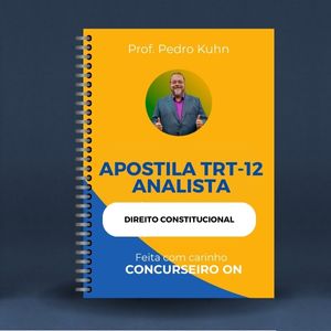 Apostila TRT - 12 Analista Direito Constitucional ( 1078 )